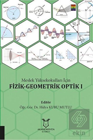 Meslek Yüksekokulları İçin Fizik - Geometrik Optik