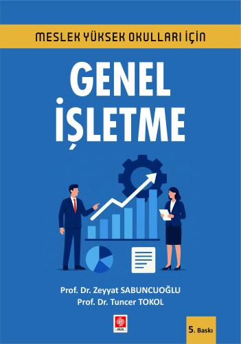 Meslek Yüksekokulları İçin Genel İşletme Zeyyat Sabuncuoğlu