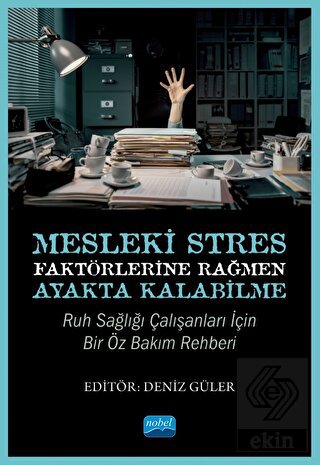 Mesleki Stres Faktörlerine Rağmen Ayakta Kalabilme