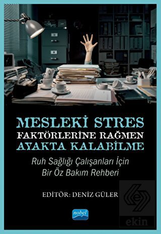 Mesleki Stres Faktörlerine Rağmen Ayakta Kalabilme