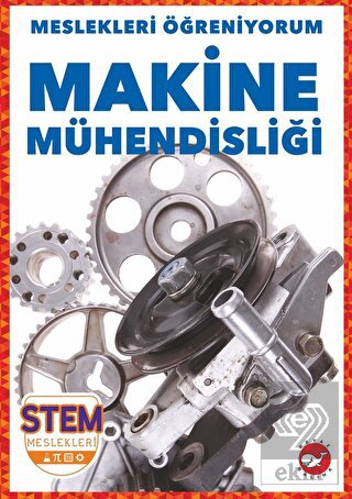 Meslekleri Öğreniyorum - Makine Mühendisliği Stem 