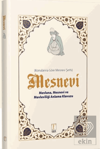 Mesnevi Konularına Göre Mesnevi Şerhi