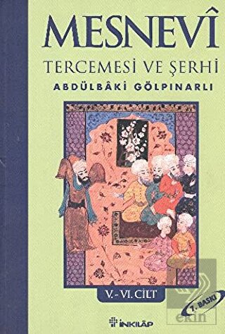 Mesnevi Tercemesi ve Şerhi Cilt: 5-6