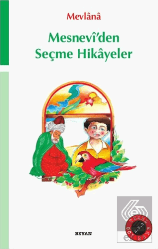Mesnevi\'den Seçme Hikayeler