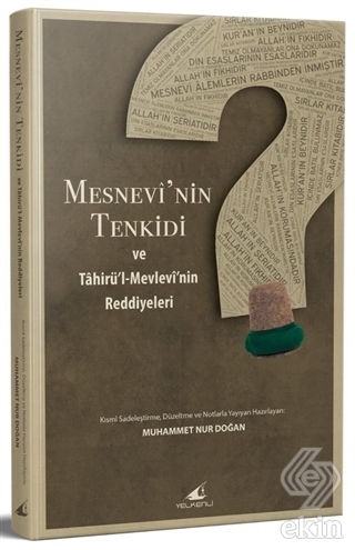 Mesnevi'nin Tenkidi ve Tahirü'l-Mevlevi'nin Reddiy