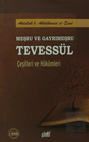 Meşru ve Gayrimeşru Tevessül Çeşitleri ve Hükümler