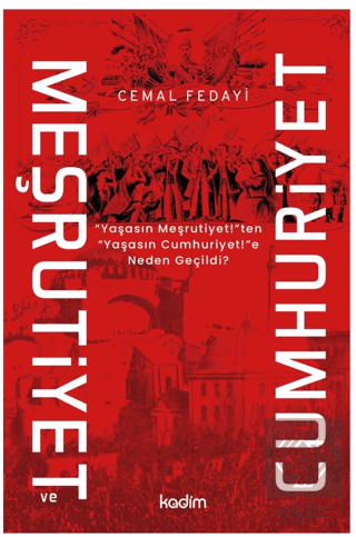Meşrutiyet ve Cumhuriyet