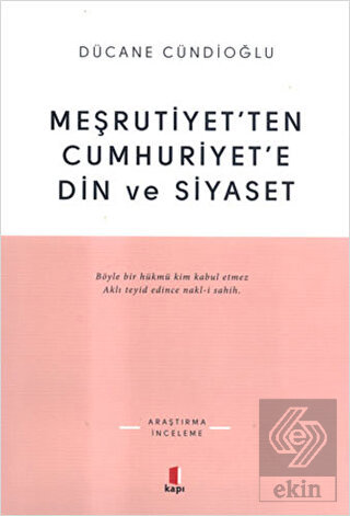 Meşrutiyet'ten Cumhuriyet'e Din ve Siyaset