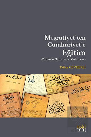 Meşrutiyet'ten Cumhuriyet'e Eğitim