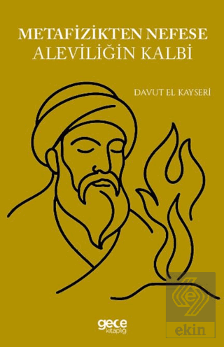 Metafizikten Nefese Aleviliğin Kalbi