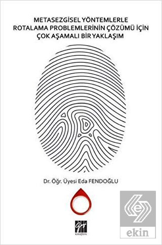 Metasezgisel Yöntemlerle Rotalama Problemlerinin Ç
