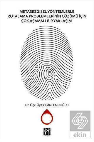 Metasezgisel Yöntemlerle Rotalama Problemlerinin Ç