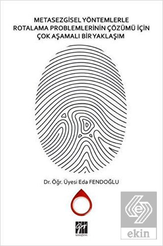 Metasezgisel Yöntemlerle Rotalama Problemlerinin Ç