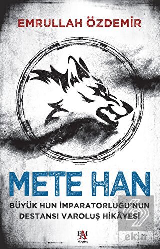 Mete HanBüyük Hun İmparatorluğu'nun Destansı Varo