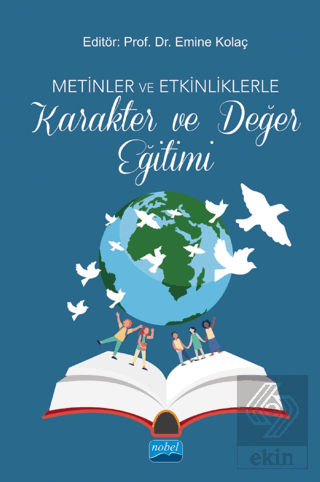 Metinler ve Etkinliklerle Karakter ve Değer Eğitim
