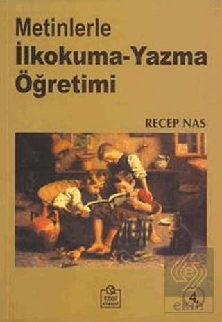 Metinlerle İlkokuma-Yazma Öğretimi