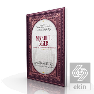 Mevkifu'l Beşer - İnsanın Kader Karşısındaki Konum