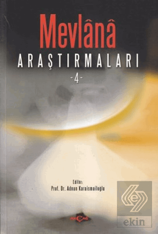 Mevlana Araştırmaları - 4