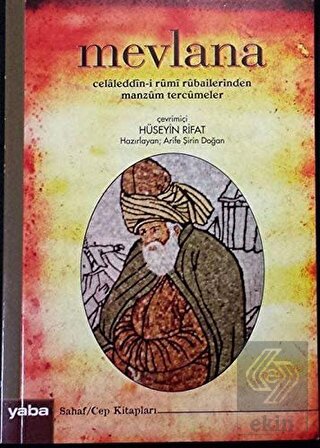 Mevlana Celaleddin-i Rumi Rubailerinden Manzum Ter