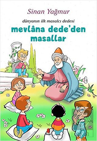 Mevlana Dede'den Masallar - Dünyanın İlk Masalcı D