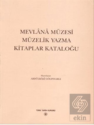 Mevlana Müzesi Müzelik Yazma Kitaplar Kataloğu