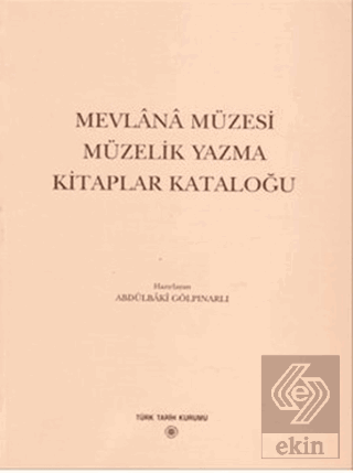 Mevlana Müzesi Müzelik Yazma Kitaplar Kataloğu