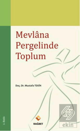 Mevlana Pergelinde Toplum
