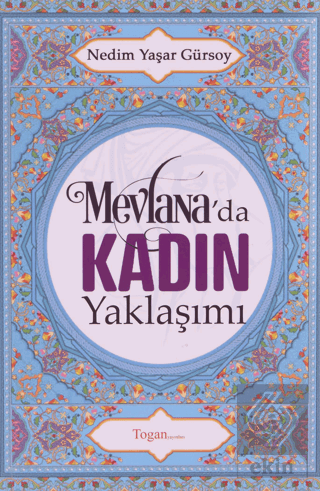 Mevlana\'da Kadın Yaklaşımı
