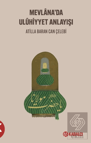 Mevlanada Uluhi·yyet Anlayışı