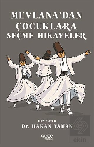 Mevlana'dan Çocuklara Seçme Hikayeler