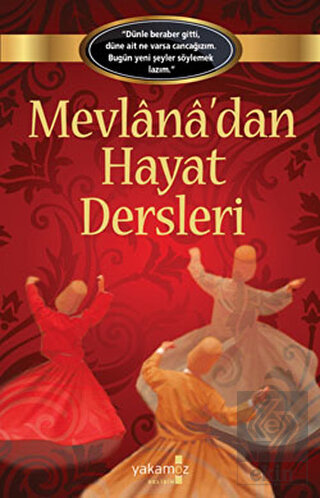 Mevlana'dan Hayat Dersleri