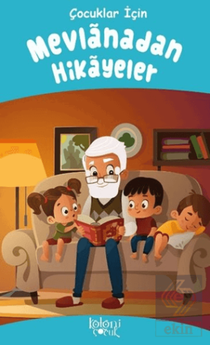 Mevlanadan Hikayeler - Çocuk Temel Klasikleri