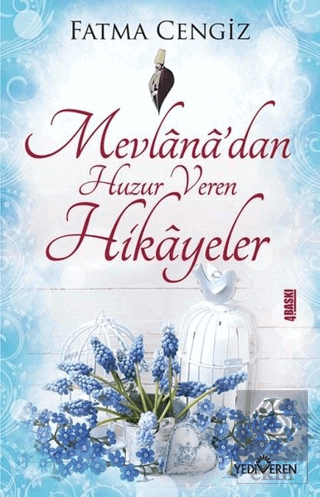 Mevlana\'dan Huzur Veren Hikayeler