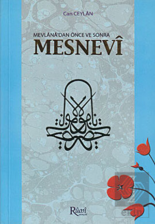 Mevlana'dan Önce ve Sonra Mesnevi