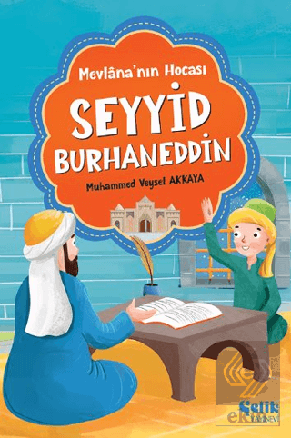 Mevlananın Hocası Seyyid Burhaneddin