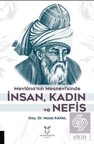 Mevlana'nın Mesnevi'sinde İnsan, Kadın ve Nefis