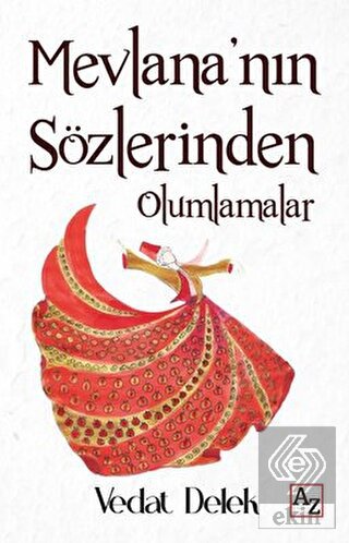 Mevlana'nın Sözlerinden Olumlamalar