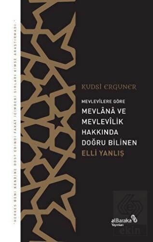 Mevlevilere Göre Mevlana ve Mesnevi Hakkında Doğru