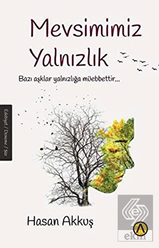 Mevsimimiz Yalnızlık