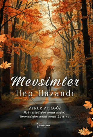 Mevsimler Hep Hazandı