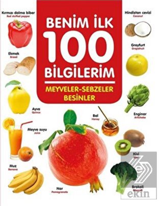 Meyveler-Sebzeler-Besinler - Benim İlk 100 Bilgile