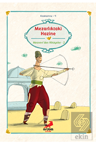 Mezarlıktaki Hazine Mesnevi\'den Hikayeler-2