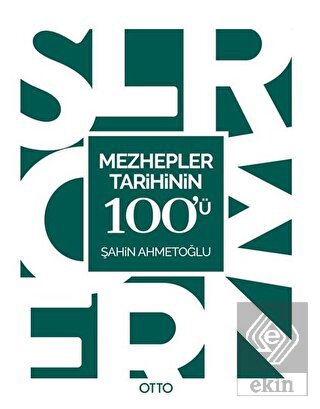 Mezhepler Tarihinin 100\'ü
