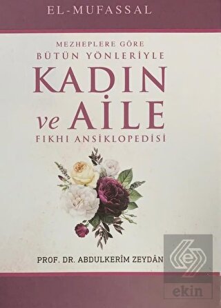 Mezheplere Göre Bütün Yönleriyle Kadın ve Aile Fık