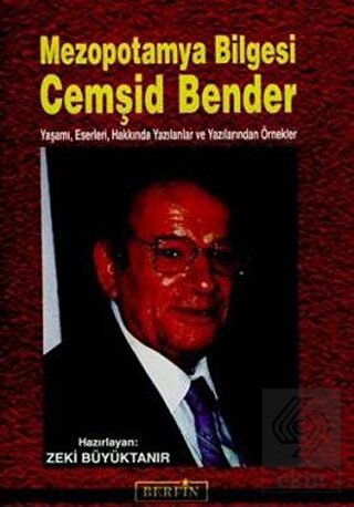 Mezopotamya Bilgesi Cemşid Bender
