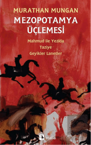 Mezopotamya Üçlemesi: Mahmud ile Yezida - Taziye