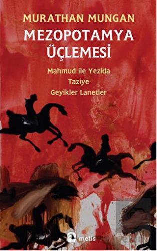 Mezopotamya Üçlemesi: Mahmud ile Yezida - Taziye