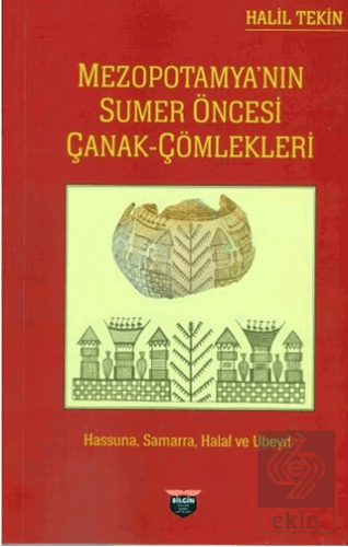 Mezopotamya'nın Sumer Öncesi Çanak Çömlekleri