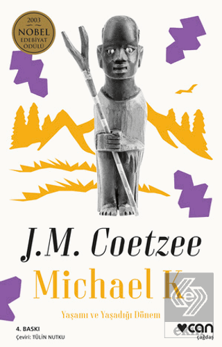 Michael K. Yaşamı ve Yaşadığı Dönem