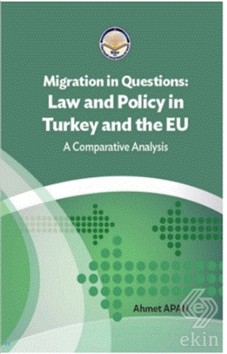 Migration in Questions Law and Policy in Turkey an